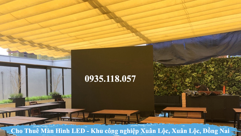 cho thue man hinh led o khu cong nghiep xuan loc kcn xuan loc dong nai