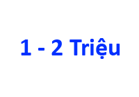1 - 2 triệu